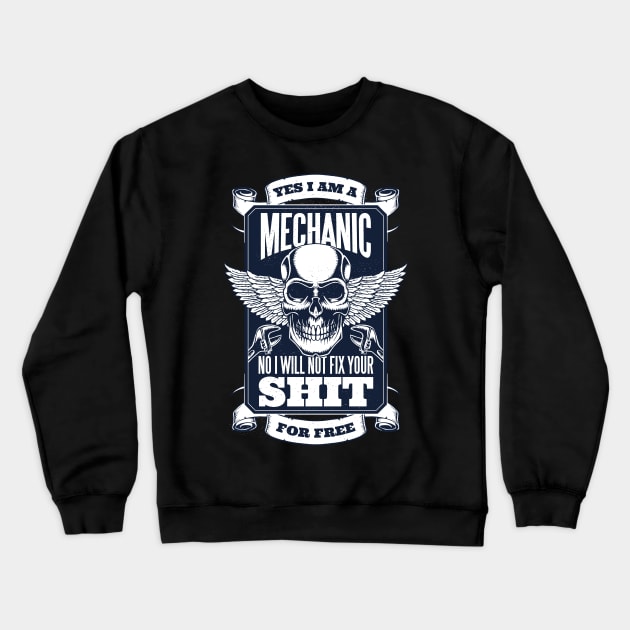 Mechanic Quote Crewneck Sweatshirt by Imaginariux